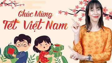 Nói về Tết Nguyên Đán bằng tiếng Anh trôi chảy - Tiếng Anh giao tiếp cho người mới bắt đầu