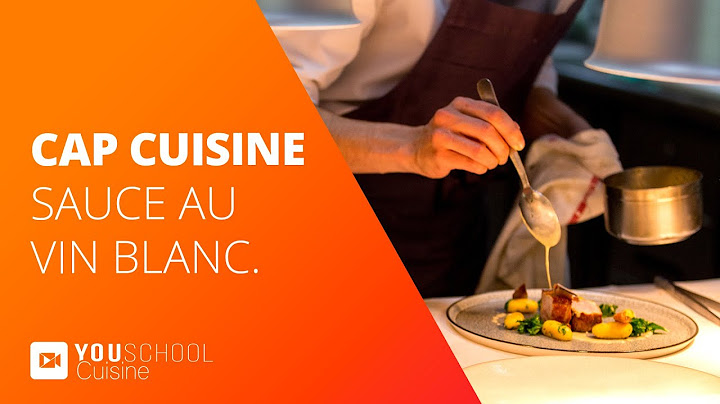 CAP Cuisine • Sauce au vin blanc