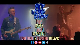 Philip Oakey & Giorgio Moroder - Together In Electric Dreams - Performed By 80s Icons Show