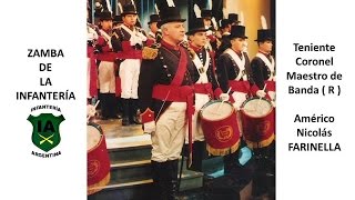 Video thumbnail of "ZAMBA DE LA INFANTERÍA - LETRA Y MÚSICA Tcnl Bda (R) Américo Nicolás FARINELLA"