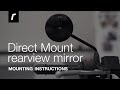Direct mount rearview mirror mounting instructions