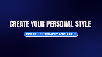 Create Your Personal Style | Kinetic Typography Animation | Motion Graphics & Explainer Video