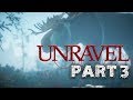 Unravel#3لعبة انريفل أجمل لعبة للكمبيوتر و الكونسل