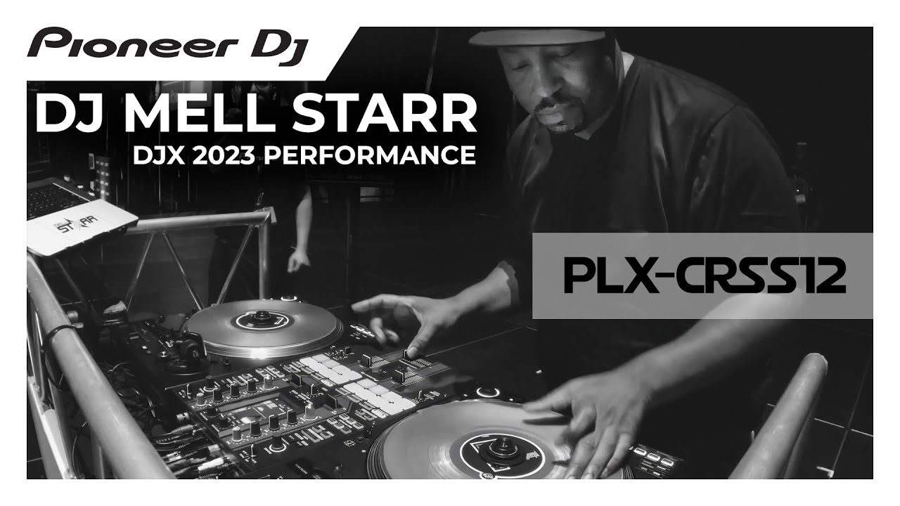 DJ Mell Starr DJX 2023 Full Performance on the PLX-CRSS12