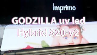 New Print Godzilla Hybrid UV Led 320 v2