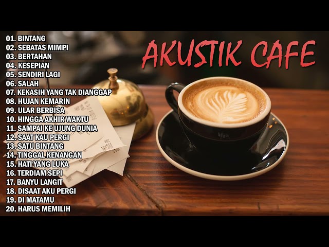 Akustik Terbaik untuk Santai di Cafe 2023 - LAGU CAFE AKUSTIK INDONESIA 2023 class=
