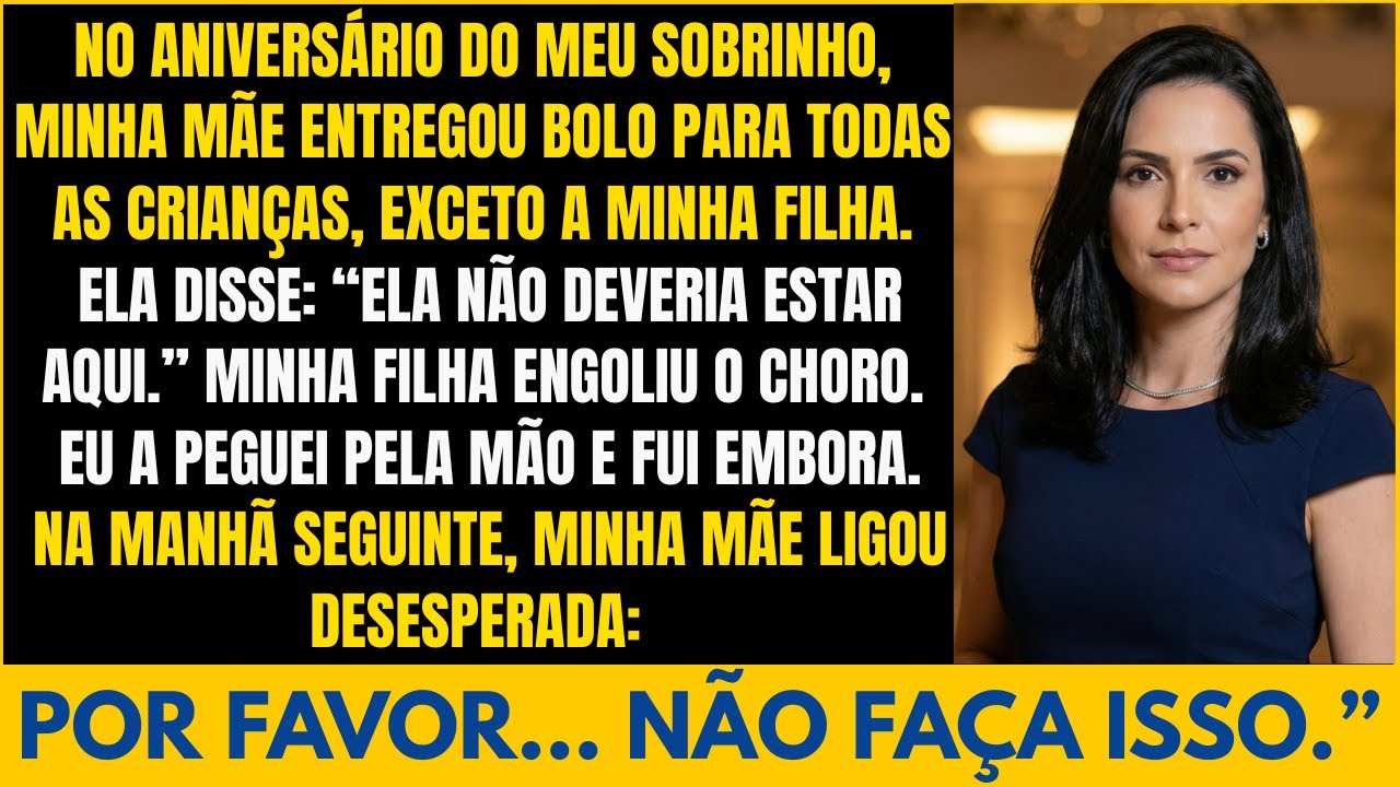 No Aniversário do Meu Sobrinho, Minha Mãe Deu Bolo Para Todos… Menos Para a Minha Filha. Então Eu...