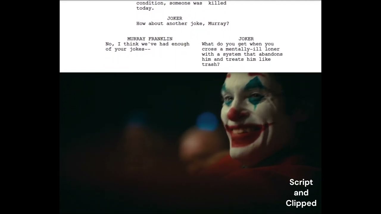 How about another joke, Murray? The Joker. Script and Clip.