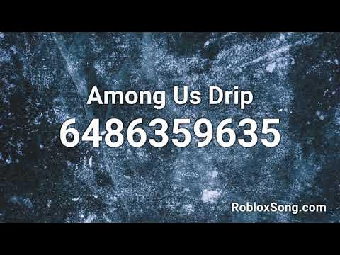 Among Us Drip Roblox ID Codes (November 2023) - Touch, Tap, Play