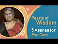 5 asanas for eye care  pearls of wisdom