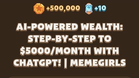 Memefi New codes I AI-Powered Wealth: Step-by-Step to $5000/Month with ChatGPT! | MemeGirls