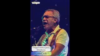 STORY WA ' LANCAR '  ( IWAN FALS ).
