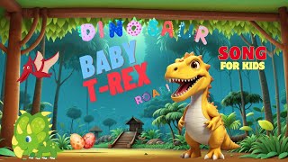 Baby T-Rex | Music For Kids | Nhạc Thiếu Nhi Vui Nhộn #nhacthieunhi #babytrex #musicforkids