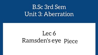 B.Sc3_Lec6_Ramsden's Eye Piece