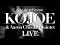 Jazzy sport presents  kojoe  aaron choulai quintet live