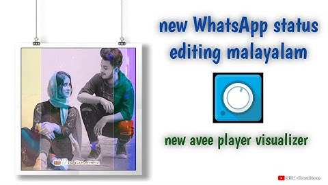 How to create WhatsApp status | Malayalam Tutorial | New visualizer Avee player