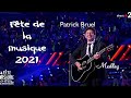 Capture de la vidéo Patrick Bruel - Medley (Fête De La Musique 2021, Paris)