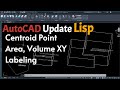 AutoCAD Lisp: Label Centroid, Area &amp; Volume in 2D/3D Solids