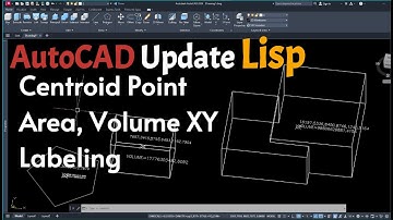 AutoCAD Lisp: Label Centroid, Area & Volume in 2D/3D Solids