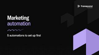 Marketing automation: 5 automations to set up first
