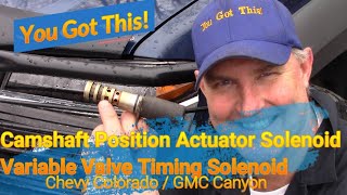 Chevy Colorado This Defective Part Could Ruin Your Engine! VVT, Camshaft Position Actuator Solenoid by CantLetHerDieDIY 38,063 views 3 years ago 11 minutes, 49 seconds