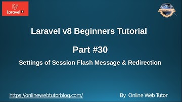 Learn Laravel 8 Beginners Tutorial #30 -  Settings of Session Flash Message & a Redirection to Form