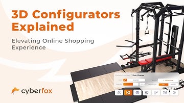 3D Configurators Explained: Elevating Online Shopping Experience | CyberFox Agency #3dconfigurators
