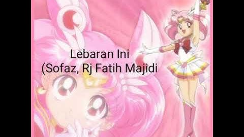 Lebaran Ini - Sofazr Ft Rj Fatih Majidi (Official Music Audio)
