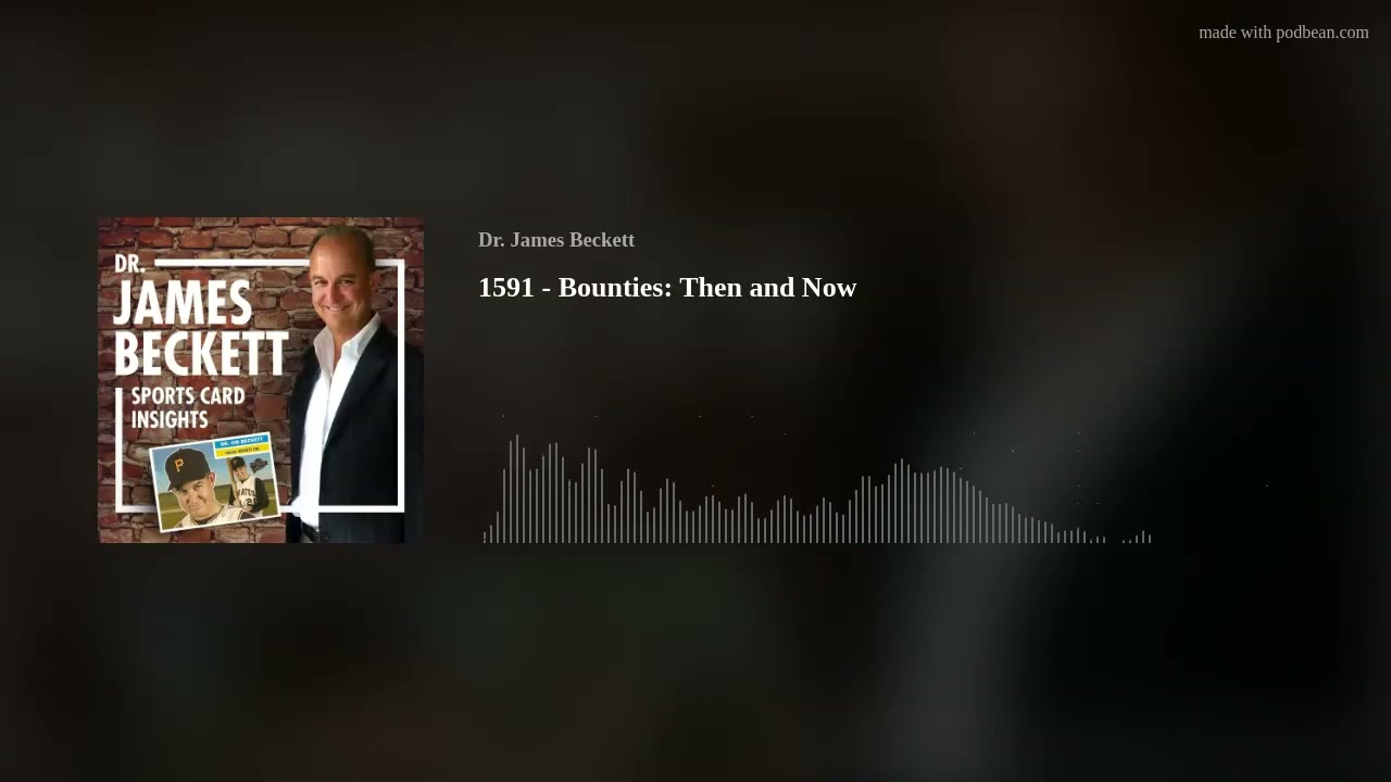 1591 - Bounties: Then and Now