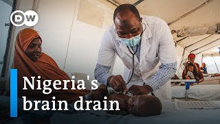 Why are so many medical professionals leaving Nigeria? | DW News Africa