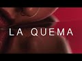 Miniature de la vidéo de la chanson La Quema