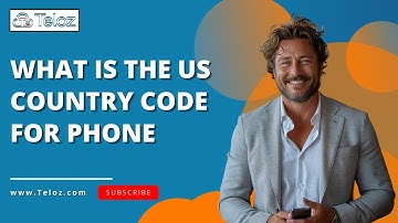What is the US Country Code for Phone? Complete Guide by Teloz