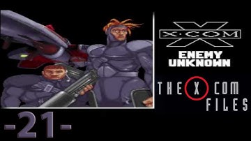 21 Open Xcom - The Xcom Files [Bad to Wibble]