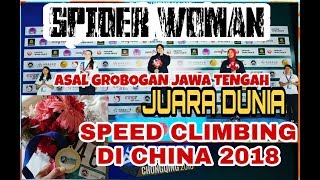 Download lagu SPIDER WOMAN asal GROBOGAN JAWA TENGAH JUARA DUNIA SPEED CLIMBING DI CHINA 2018 SPIDER WOMAN asal GROBOGAN JAWA TENGAH JUARA DUNIA SPEED CLIMBING DI CHINA 2018