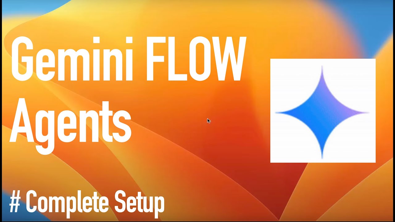 Genmini Agent Flow Examples Gemini Flow Agents Complete Setup - YouTube