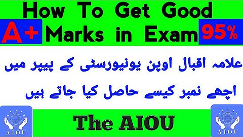 How To Get Good Marks in AIOU Exam | Papar Attempt Method | A+ 95% Marks | Get Good Marks | The AIOU