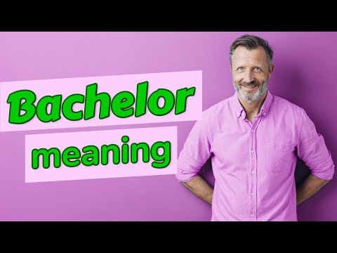 Bachelor | Meaning of bachelor