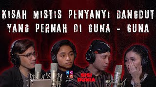 LIVE!! KISAH MISTIS PENYANYI DANGDUT YANG PERNAH DI GUNA - GUNA | SISI DUNIA