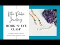 Hook n eye clasp  jewellery making tutorial  make a clasp  katie parker jewellery