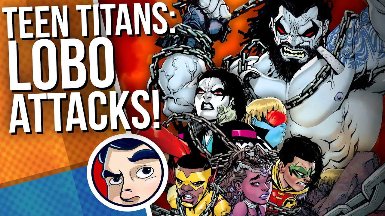 Teen Titans VS Lobo, Crush's Father?! - Complete Story | Comicstorian