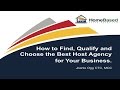 How to Find, Qualify and Choose the Best Host Agency for Your Business.