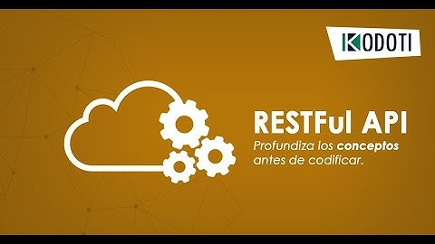 14. Diseño de una API RESTFul - Cliente Servidor  (Principio)