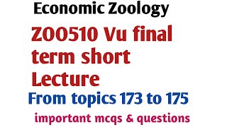 ZOO510 Vu final term short Lecture/From topics 173 to 175