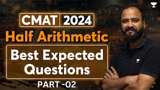 CMAT 2024 Best Expected Questions of Arithmetic | Part  02 | Raman Tiwari