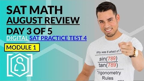 SAT Math AUGUST REVIEW: Digital SAT Practice Test 4 Module 1 (In Real Time)