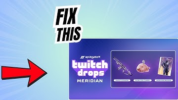 How to Fix Twitch Drops not Working in Splitgate 2