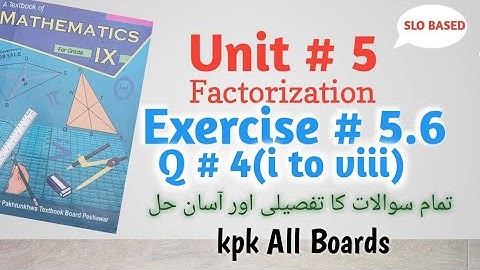 Exercise 5.6,Q.No.4(i to viii),Class 9 Math Kpk All Boards||Unit # 5 Factorization|Factor Theorem