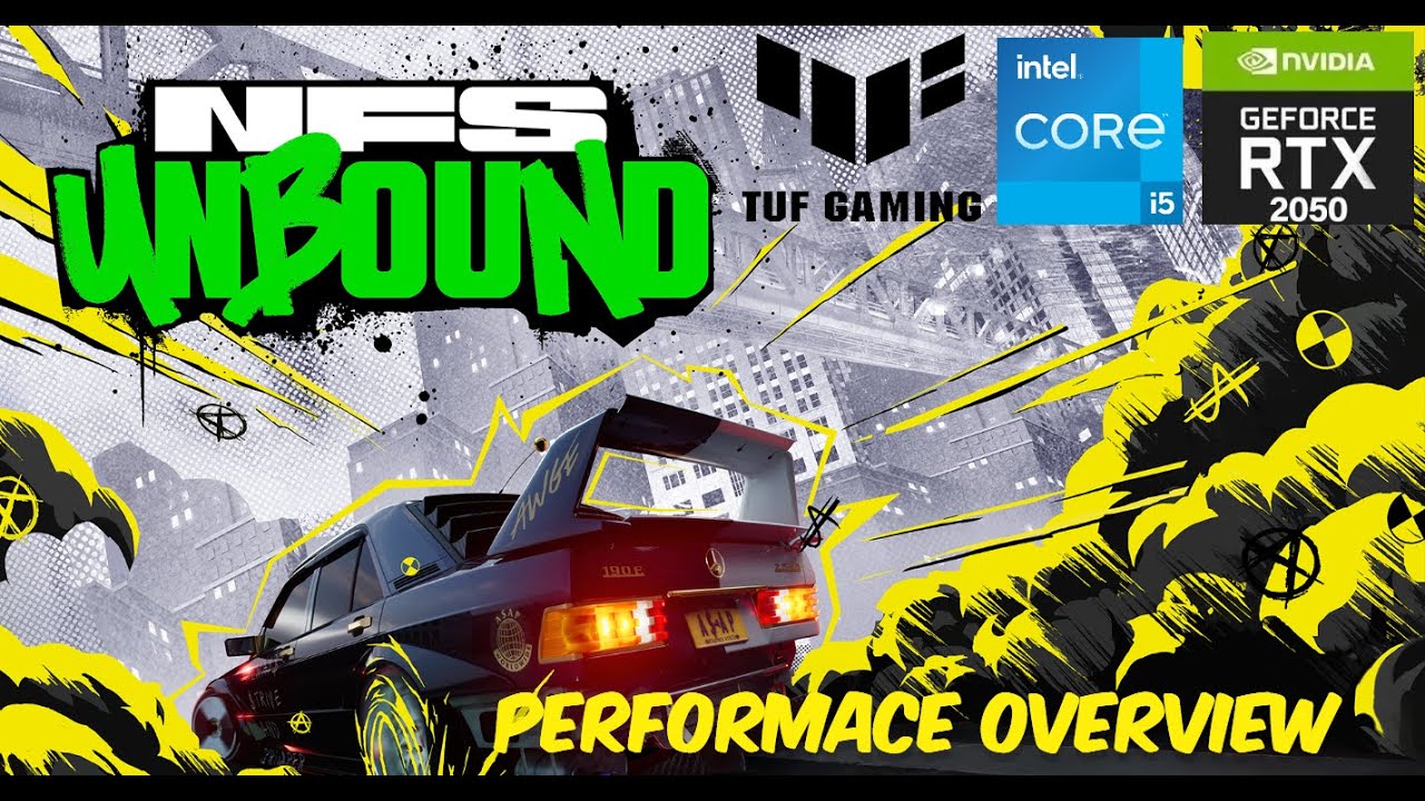 NFS unbound review on Asus tuf f15 RTX 2050 i511th gen