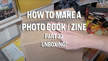 How to make a photo book or zine. Part 21. Final unboxing from Mixam.