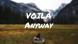 VOILÀ - Anyway (Lyrics)